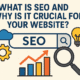 What Is SEO and Why Is It Crucial for Your Website?