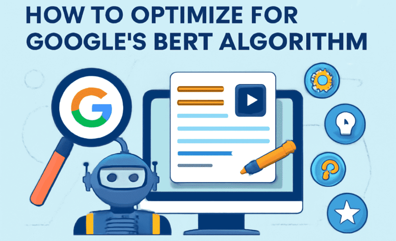 How to Optimize for Google’s BERT Algorithm?