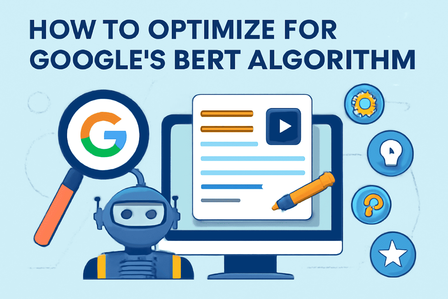 How to Optimize for Google’s BERT Algorithm?