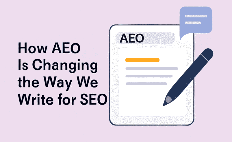 AEO Is Changing the Way We Write for SEO